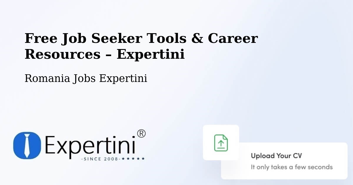 Free Job Seeker Tools & Career Resources – Filea - Filea, Romania Jobs Expertini